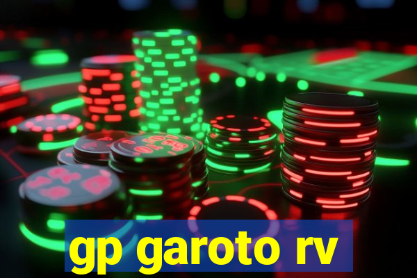 gp garoto rv